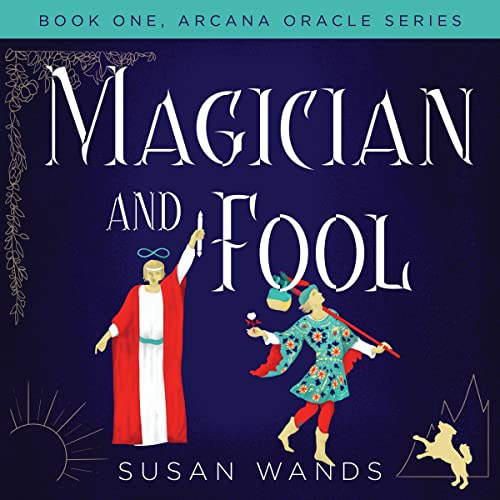 Magician and Fool by Susan Wands