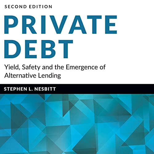 Private Debt (2nd Edition) by Stephen L. Nesbitt