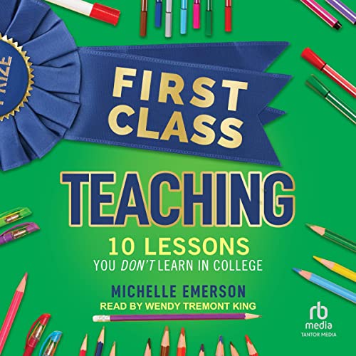 First Class Teaching by Michelle Emerson