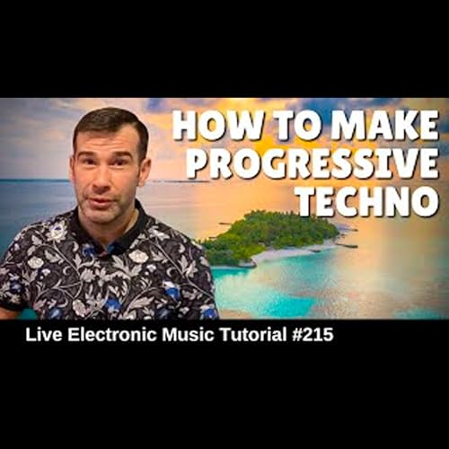 How to make progressive techno | Live Electronic Music Tutorial 215 by Unknown