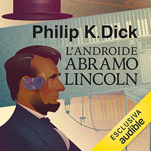 L'androide Abramo Lincoln