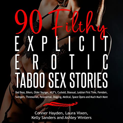 90 Filthy Explicit Erotic Taboo Sex Stories