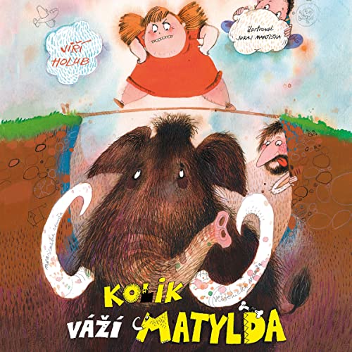 Kolik váží Matylda by Jiří Holub