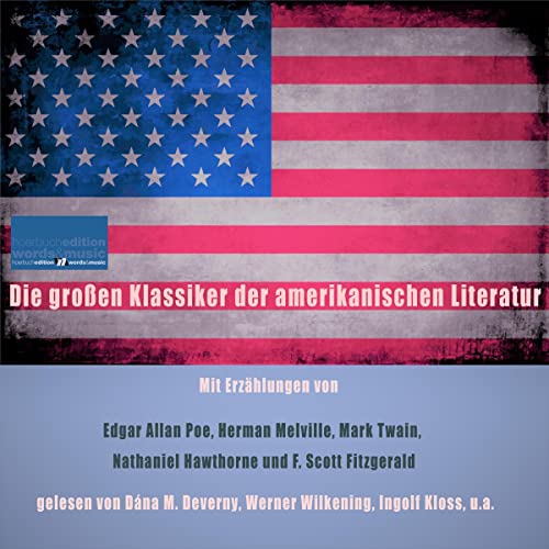 Die großen Klassiker der amerikanischen Literatur by Edgar Allan Poe