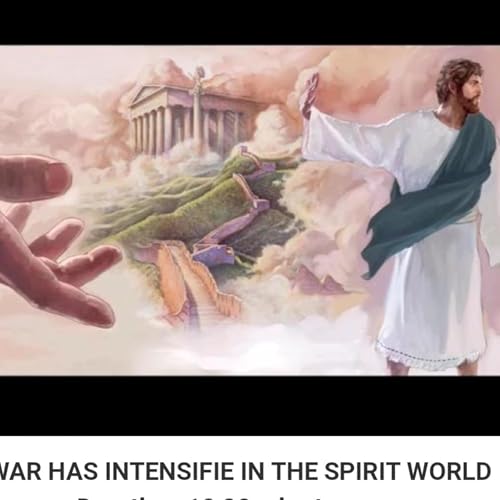 THE WAR HAS INTENSIFIE IN THE SPIRIT WORLD by Unknown