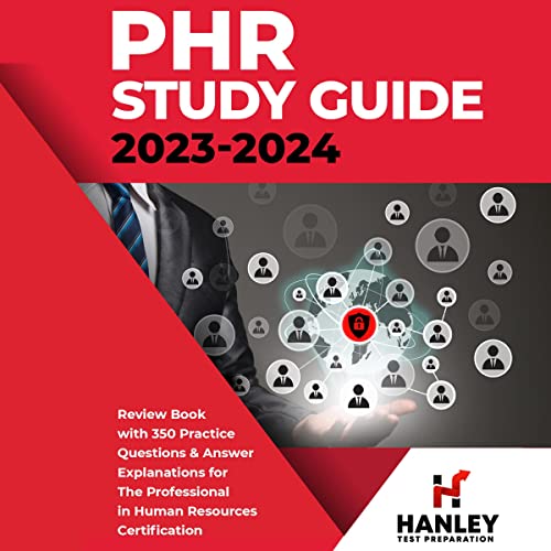 PHR Study Guide 2023-2024 by Shawn Blake