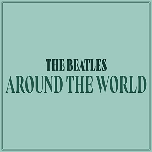 The Beatles: Around the World