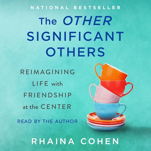 The Other Significant Others by Rhaina Cohen