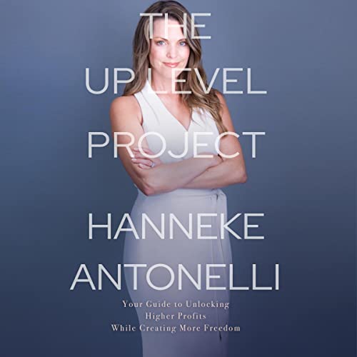 The Up Level Project by Hanneke Antonelli