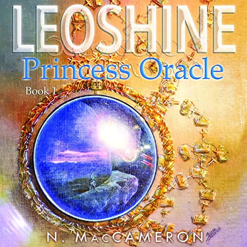 Leoshine, Princess Oracle by N. MacCameron