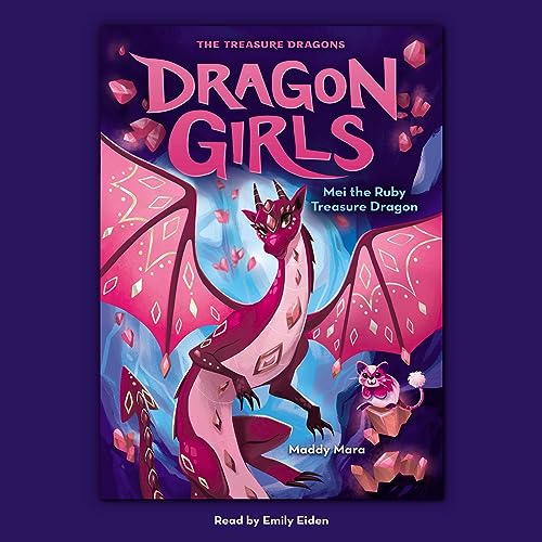 Mei the Ruby Treasure Dragon (Dragon Girls #4)