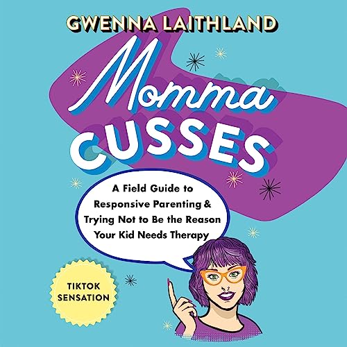 Momma Cusses by Gwenna Laithland