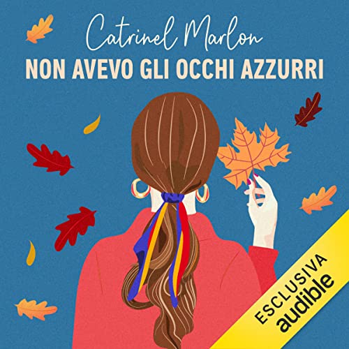 Non avevo gli occhi azzurri by Catrinel Marlon