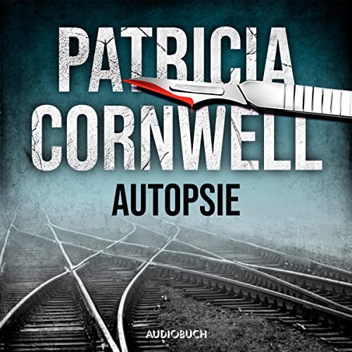 Autopsie by Patricia Cornwell