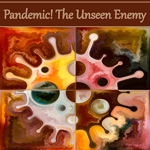 Pandemic! The Unseen Enemy by Edgar Allan Poe