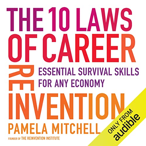 The 10 Laws of Career Reinvention