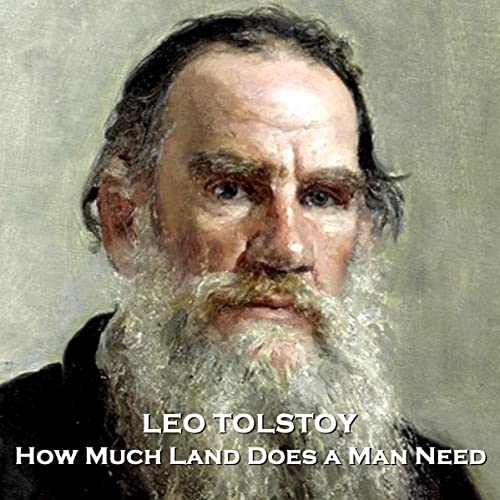 How Much Land Does a Man Need