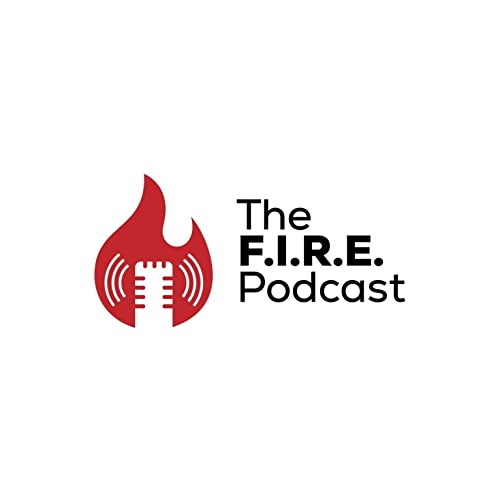 The F.I.R.E. Podcast by Justin Ash
