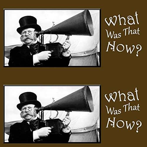 What Was That, Now? by Loann West & Art Hennessey