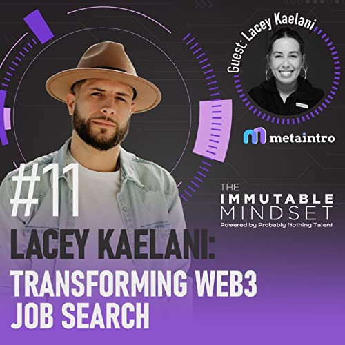 Lacey Kaelani: Transforming Web3 Job Search by Unknown