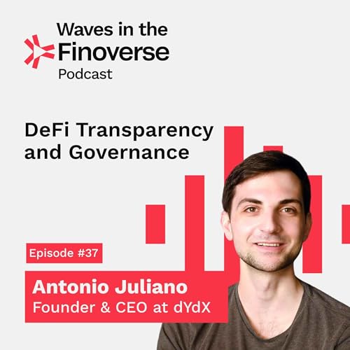 Episode #37: DeFi Transparency and Governance with Antonio Juliano at dYdX by Unknown