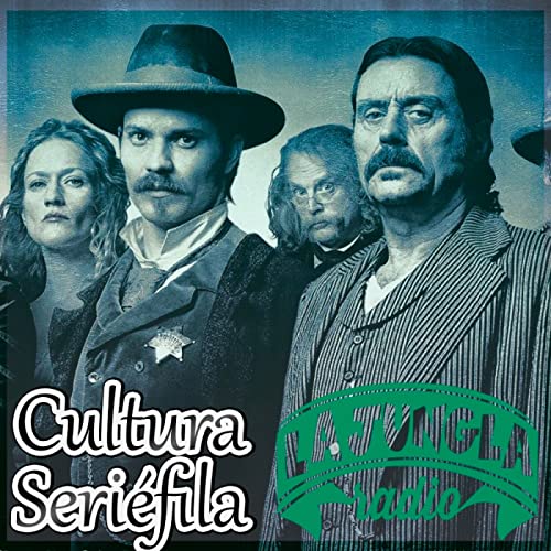 Cultura Seriéfila La Jungla Cieza 2x14: Series Western... más allá de Yellowstone by Unknown