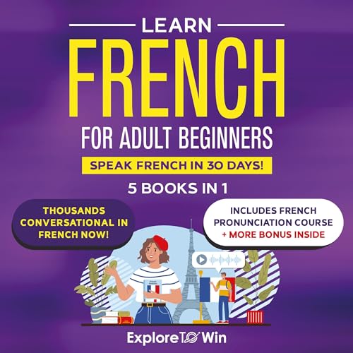 Learn Beginner and Intermediate French for Adults: 5 Books in 1