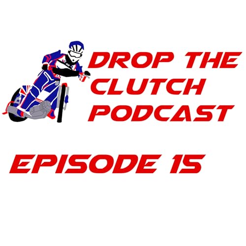 Drop The Clutch Episode 15 by Unknown