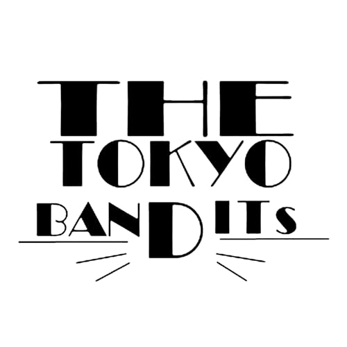 THE TOKYO BANDITs by THE TOKYO BANDITs