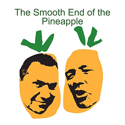 The Smooth End of the Pineapple - Sketches by The Smooth End of the Pineapple