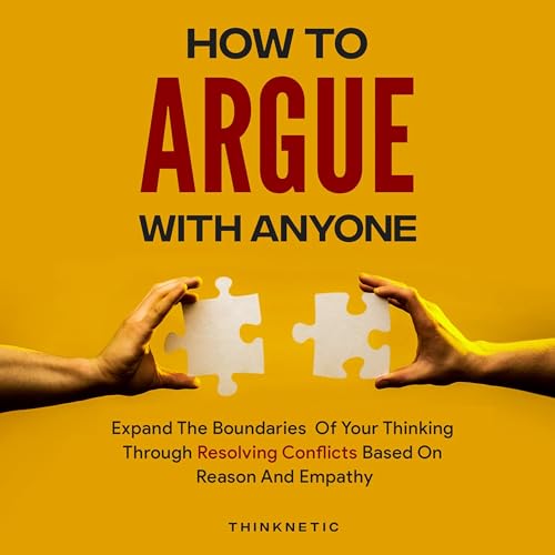 How to Argue with Anyone