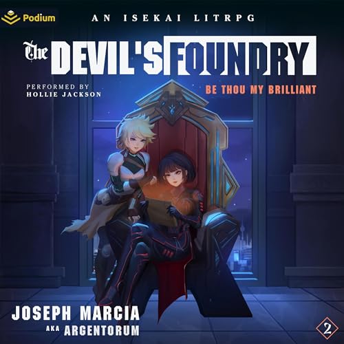 Be Thou My Brilliant: An Isekai LitRPG