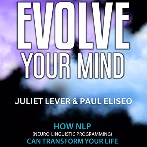 Evolve Your Mind by Juliet Lever
