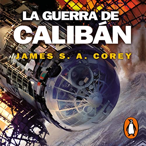 La guerra de Calibán [Caliban’s War]