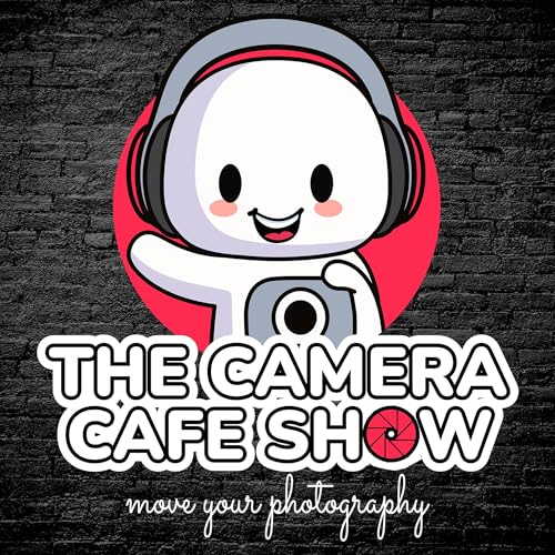 The Camera Cafe Show by Move Your Photography