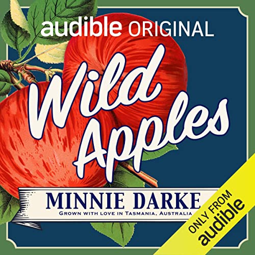 Wild Apples by Minnie Darke
