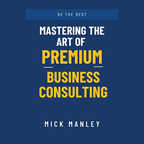 Be the Best by Mick Manley