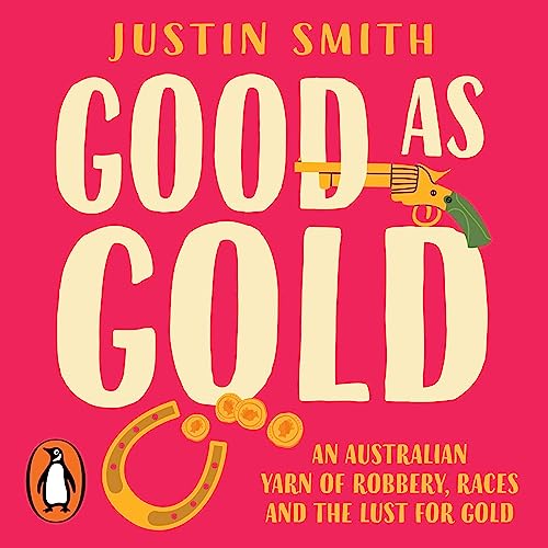 Good as Gold by Justin Smith