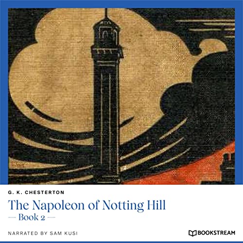 The Napoleon of Notting Hill - Book 2