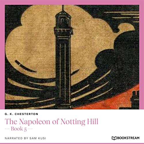 The Napoleon of Notting Hill - Book 5