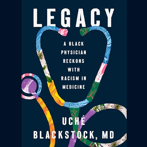 Legacy by Uché Blackstock MD