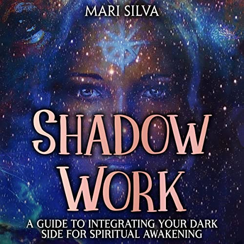 Shadow Work by Mari Silva
