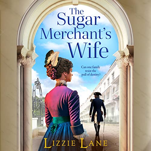 The Sugar Merchant's Wife by Lizzie Lane