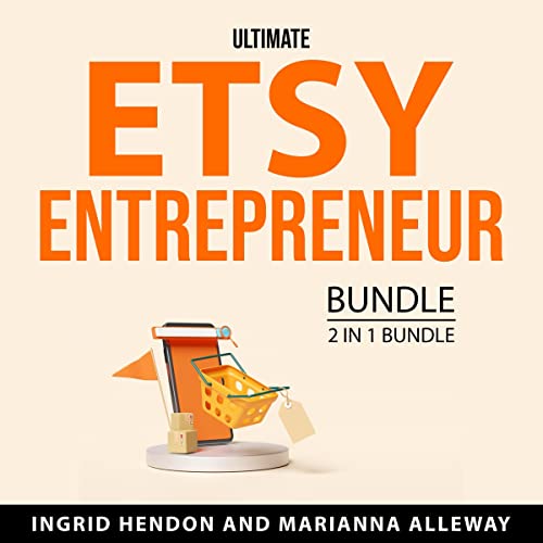 Ultimate Etsy Entrepreneur Bundle, 2 in 1 Bundle by Ingrid Hendon