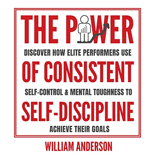 The Power of Consistent Self-Discipline