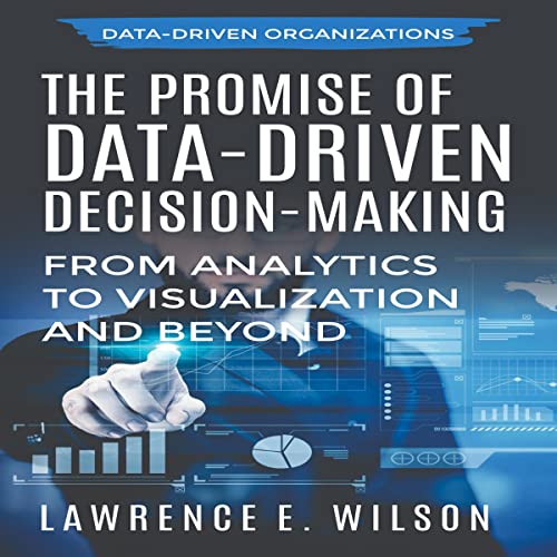 The Promise of Data-Driven Decision-Making
