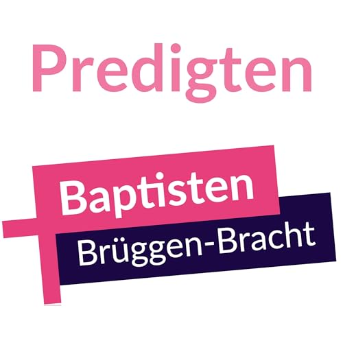 Predigten by Baptisten Brüggen-Bracht