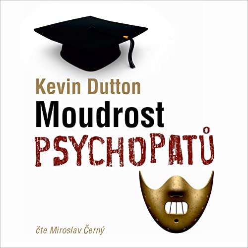Moudrost psychopatů