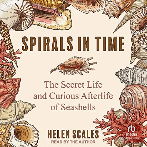 Spirals in Time by Helen Scales