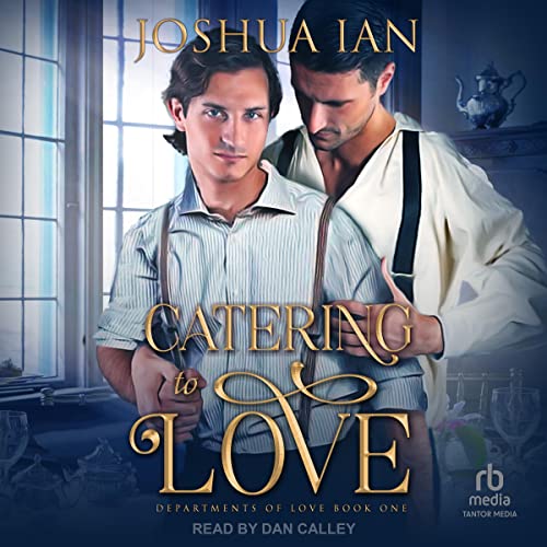 Catering To Love by Joshua Ian